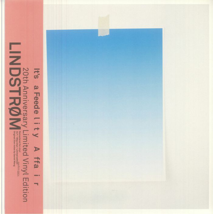Lindstrøm — It's A Feedelity Affair (20th Anniversary, 3LP)