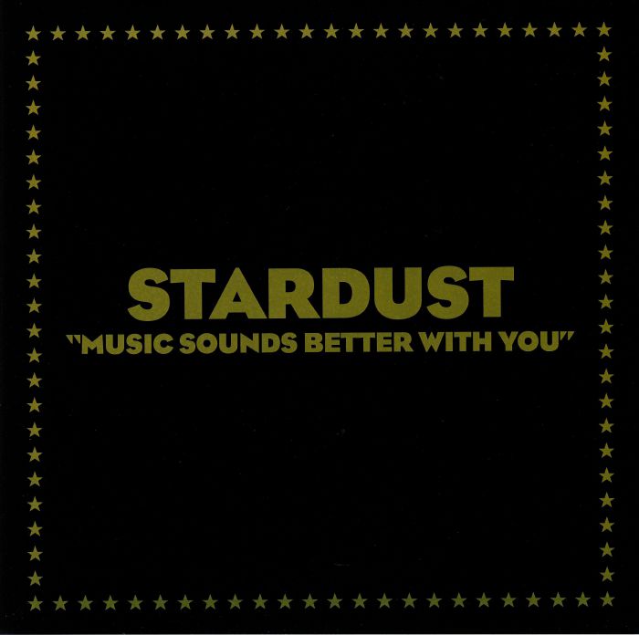 Stardust — Music Sounds Better With You (12" one-sided, 2019 edition)