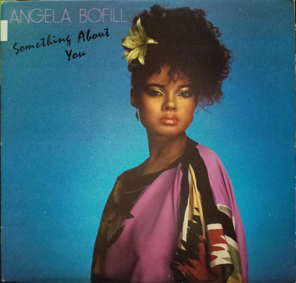 Angela Bofill — Something About You